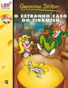 O estranho caso do tiramisú - Geronimo Stilton, Giusppe Farrario