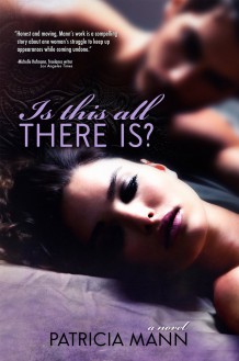 Is This All There Is? - Patricia Mann