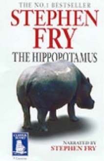 The Hippopotamus - Stephen Fry