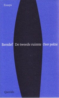 De tweede ruimte: over poëzie - J. Bernlef