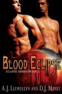 Blood Eclipse (Blood Eclipse, #1) - A.J. Llewellyn, D.J. Manly