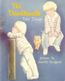 The Dawdlewalk - Tobi Tobias, Jeanette Swofford