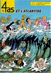 Les 4 As Et L'atlantide, - Georges Chaulet, François Craenhals