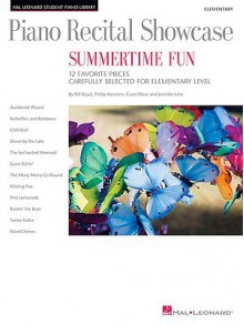 Piano Recital Showcase: Summertime Fun: 12 Favorite Pieces Carefully Selected for Elementary Level - Phillip Keveren, Carol Klose, Jennifer Linn
