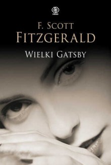 Wielki Gatsby - Francis Scott Fitzgerald