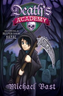 Death's Academy - Michael Bast