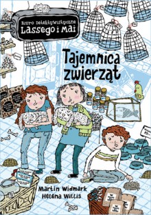 Tajemnica zwierząt - Martin Widmark, Helena Willis, Barbara Gawryluk