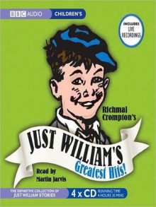 Just William's Greatest Hits - Richmal Crompton, Martin Jarvis