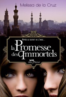 La promesse des immortels (Les vampires de Manhattan, #6) - Valérie Le Plouhinec, Melissa de la Cruz