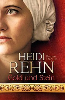 Gold und Stein - Heidi Rehn