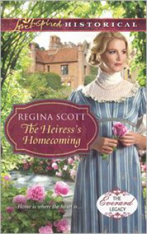 The Heiress's Homecoming - Regina Scott