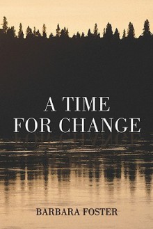 A Time for Change - Barbara Foster