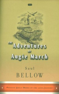 The Adventures of Augie March - Saul Bellow