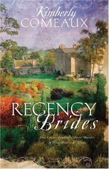 Regency Brides - Kimberley Comeaux