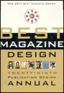 Best Magazine Design Spd Annual: 29th Publication Design (Society Of Publication Designers' Publication Design Annual) - Stephen Knapp