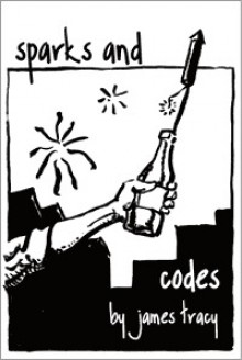 Sparks and Codes - James Tracy