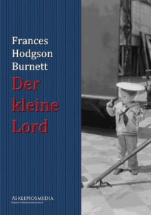 Der kleine Lord (German Edition) - Frances Hodgson Burnett