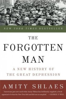 The Forgotten Man - Amity Shlaes