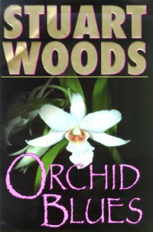 Orchid Blues - Stuart Woods