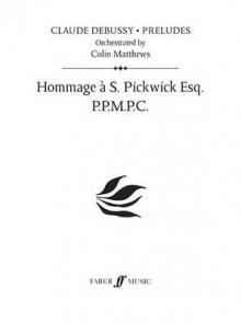 Hommage A S. Pickwick Esq.: Prelude 7, Study Score - Claude Debussy, Colin Matthews