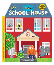 Schoolies: School House - Roger Priddy, Ellen Crimi-Trent