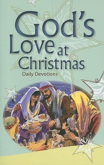 God's Love at Christmas: Daily Devotions - David Fleming