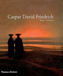 Caspar David Friedrich - Werner Hofmann