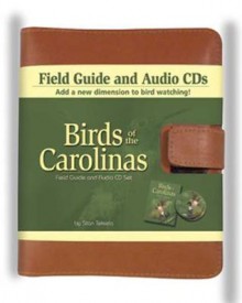 Birds of the Carolinas Field Guide [With Leather Case and Audio CD] - Stan Tekiela