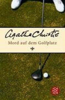 Mord auf dem Golfplatz - Agatha Christie, Gabriele Haefs