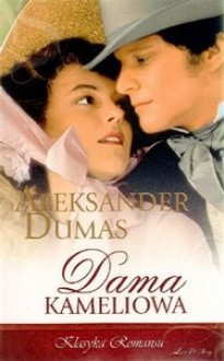 Dama Kameliowa - Aleksander Dumas (syn)