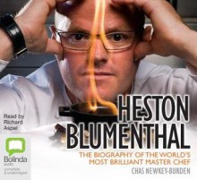 Heston Blumenthal - Chas Newkey-Burden, Richard Aspel