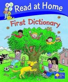 Read At Home First Dictionary - Claire Kirtley, Roderick Hunt