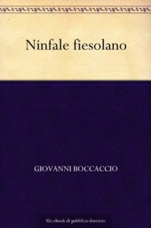 Ninfale fiesolano (Italian Edition) - Giovanni Boccaccio