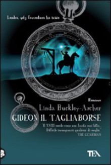 Gideon il tagliaborse - Linda Buckley-Archer, Valentina Daniele