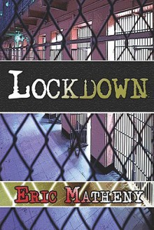 Lockdown - Eric Matheny