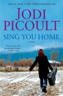 Sing You Home - Jodi Picoult