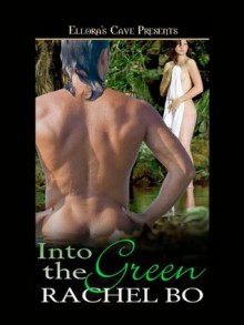 Into the Green - Rachel Bo