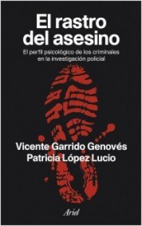 El rastro del asesino - Vicente Garrido, Patricia Lopez