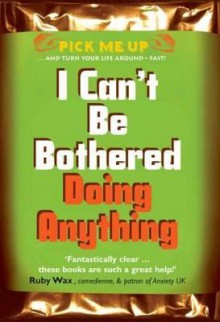 I Can't Be Bothered Doing Anything - Chris Williams