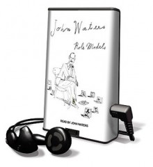 Role Models [With Earbuds] - John Waters