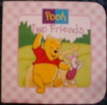 Two Friends (Winnie The Pooh Mini Board Book) - Walt Disney Company, Ernest H. Shepard, Louis Weber