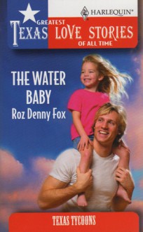 The Water Baby - Roz Denny Fox