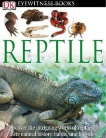 DK Eyewitness Books: Reptile - Colin McCarthy