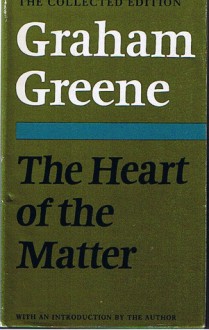 The Heart of the Matter - Graham Greene