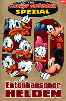 Entenhausener Helden (Lustiges Taschenbuch spezial, #50) - Walt Disney Company