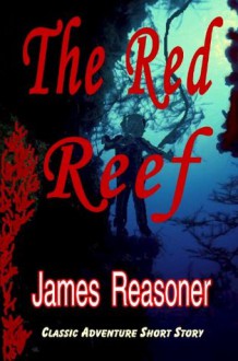 The Red Reef - James Reasoner