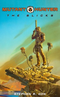 The Slicks - Stephen R. Cox, Michael Whelan, Jonathan K. Nelson