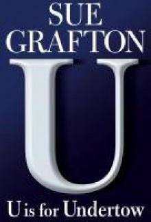 U is for Undertow - Sue Grafton