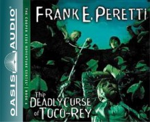 The Deadly Curse of Toco-Rey (Library Edition) - Frank Peretti