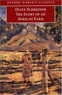 The Story Of An African Farm - Olive Schreiner